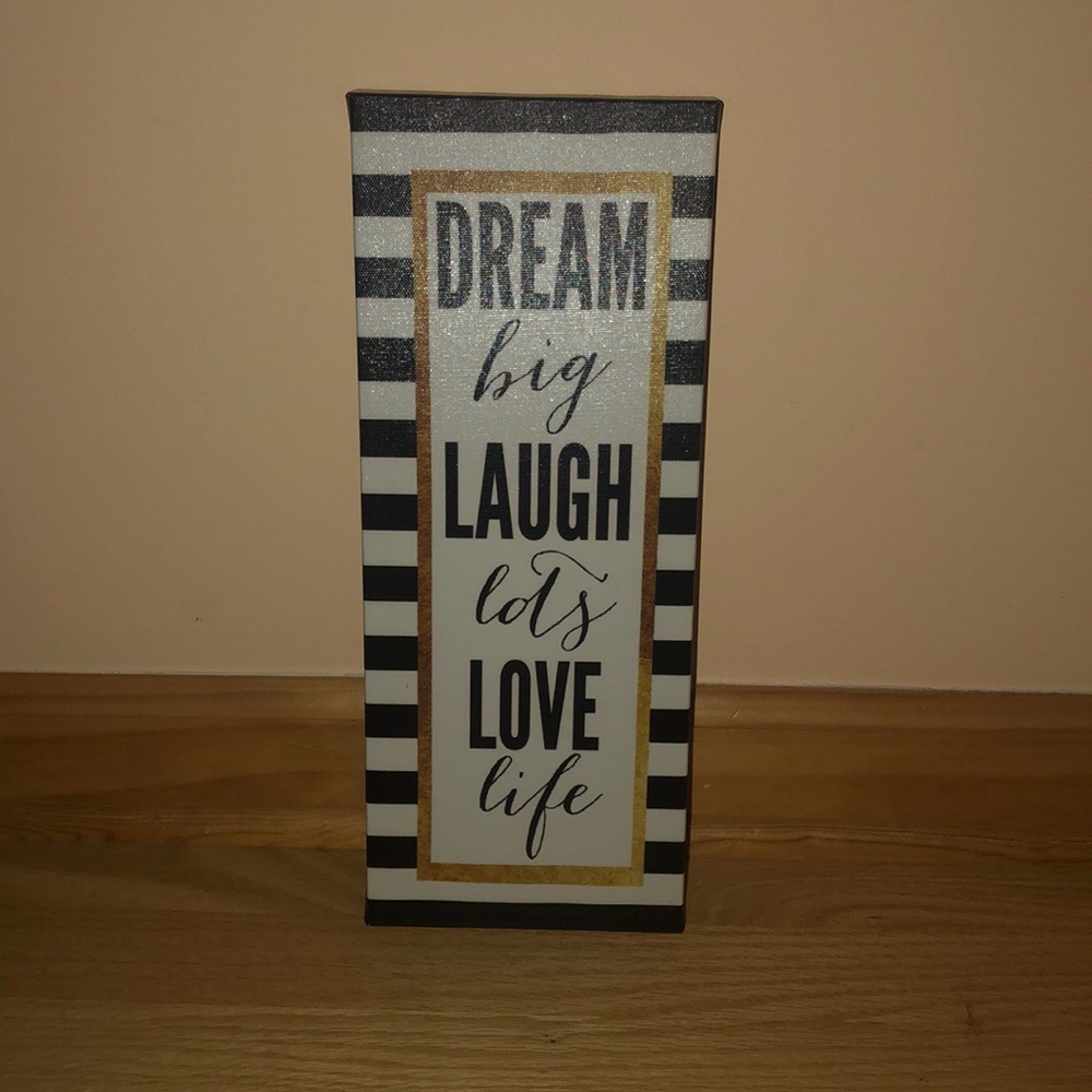 Canvas 14”x5.5” “Dream big, Laugh lots, Love life”